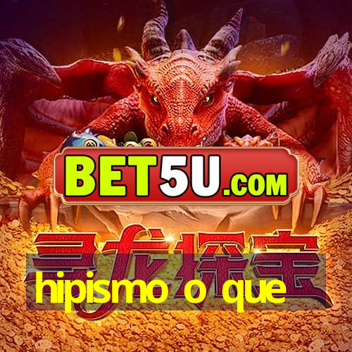 hipismo o que